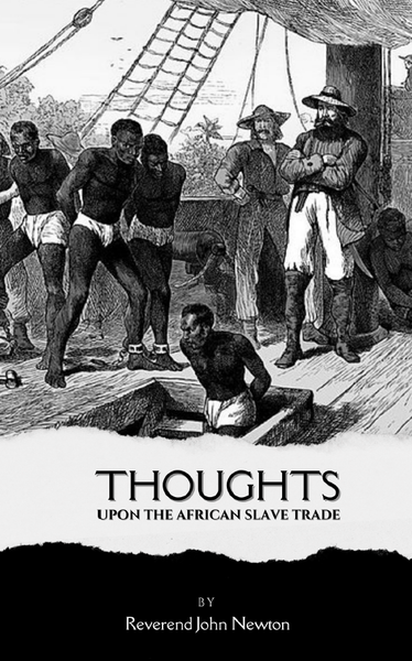 Thoughts Upon the African Slave Trade