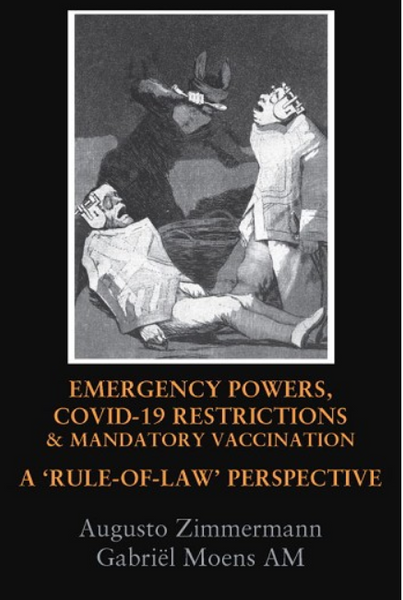 EMERGENCY POWERS, COVID-19 RESTRICTIONS & MANDATORY VACCINATION: A ‘RULE-OF-LAW’ PERSPECTIVE